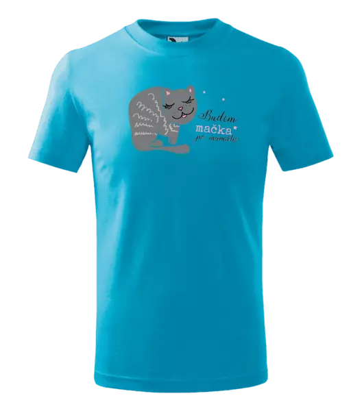 Detské tričko Budem mačka po mamičke