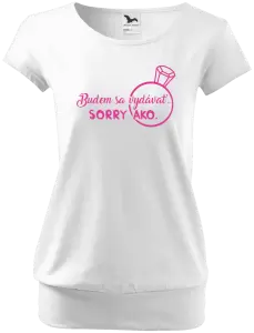 Dámske tričko Budem sa vydávať. Sorry ako. 
