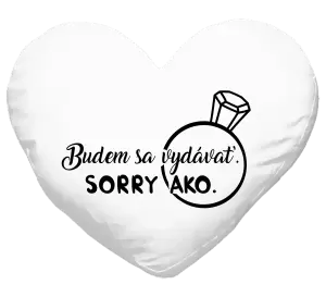 Vankúš Budem sa vydávať. Sorry ako. 