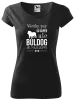 Dámske tričko Buldog je najlepší