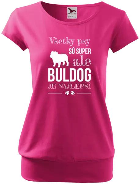 Dámske tričko Buldog je najlepší