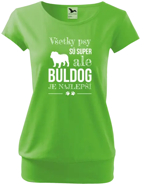 Dámske tričko Buldog je najlepší