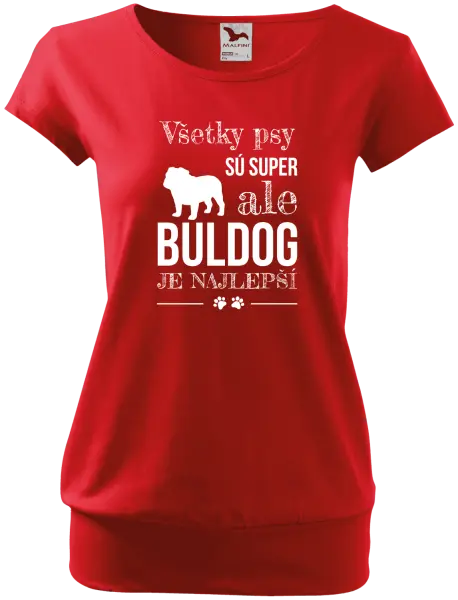 Dámske tričko Buldog je najlepší