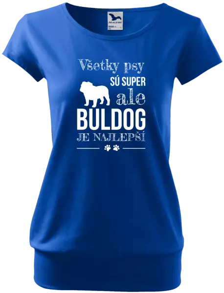 Dámske tričko Buldog je najlepší
