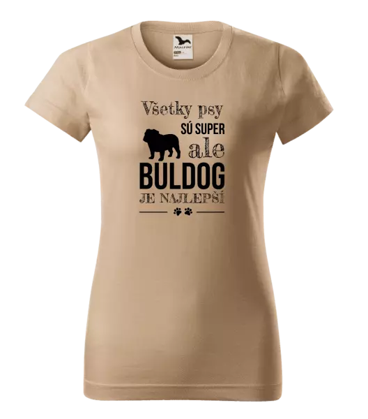 Dámske tričko Buldog je najlepší