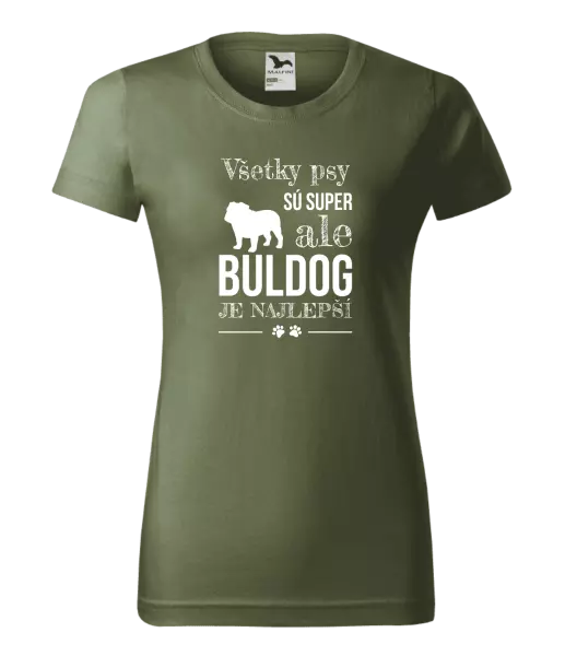 Dámske tričko Buldog je najlepší