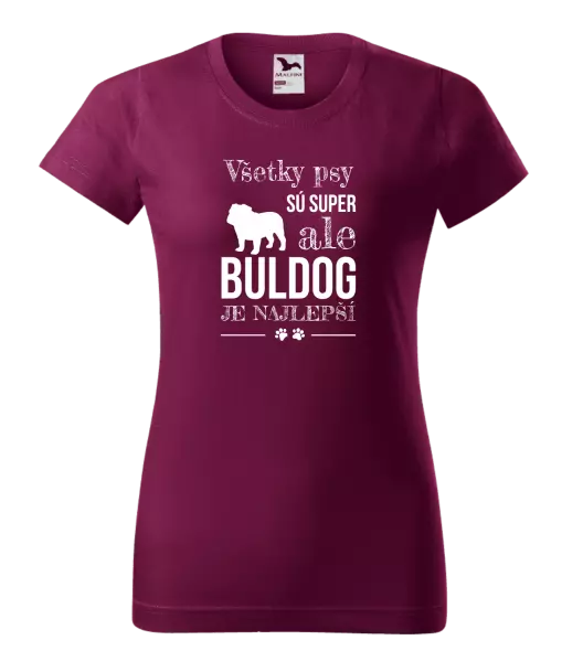 Dámske tričko Buldog je najlepší