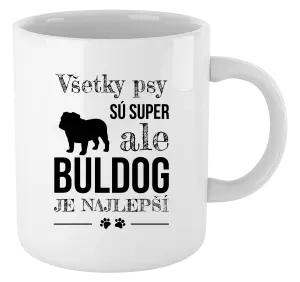 Hrnček Buldog je najlepší