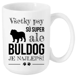 Hrnček Buldog je najlepší