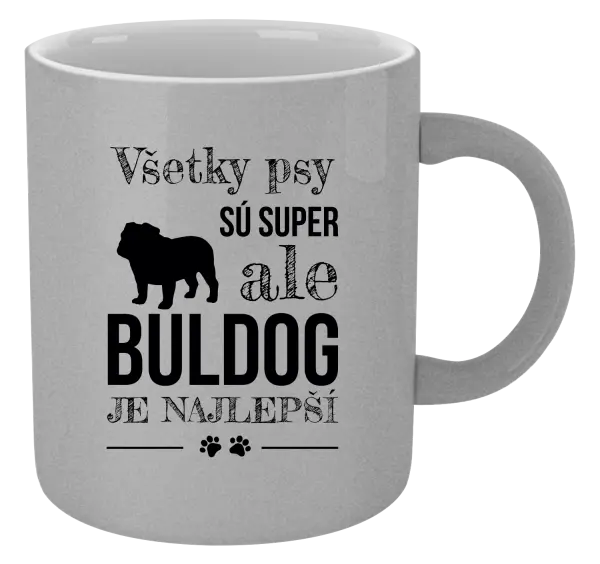Hrnček metalický Buldog je najlepší