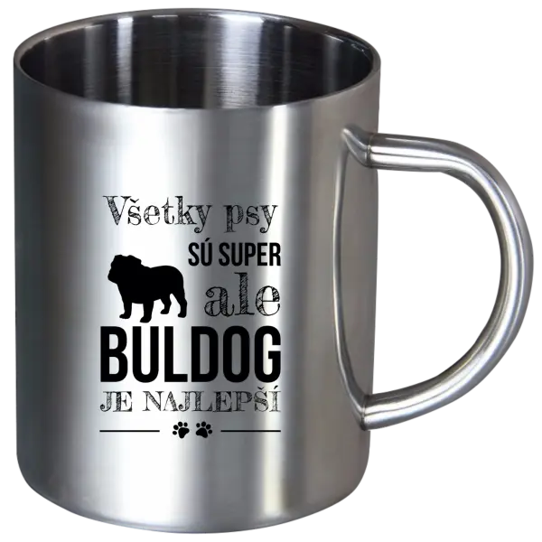 Nerezový hrnček Buldog je najlepší