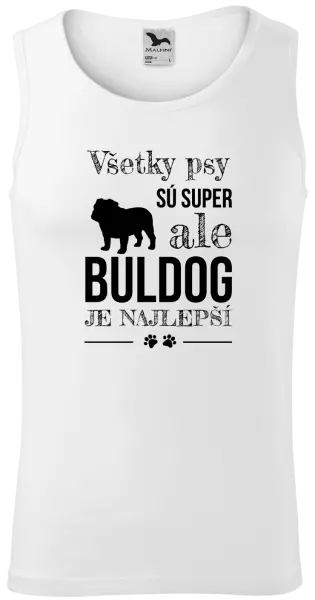 Pánske tielko Buldog je najlepší