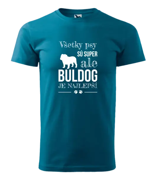 Pánske tričko Buldog je najlepší