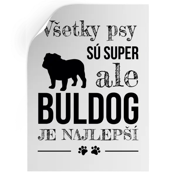 Samolepka Buldog je najlepší