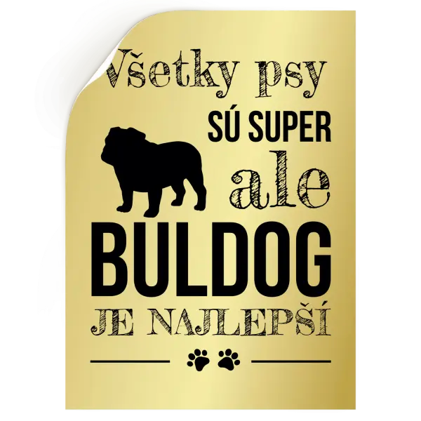 Samolepka Buldog je najlepší
