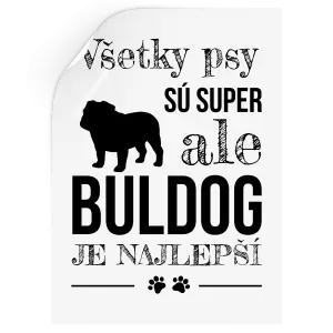 Samolepka Buldog je najlepší