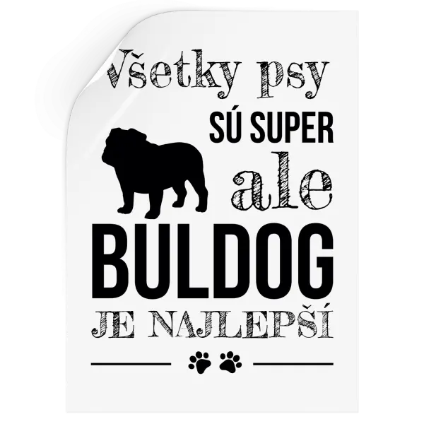 Samolepka Buldog je najlepší