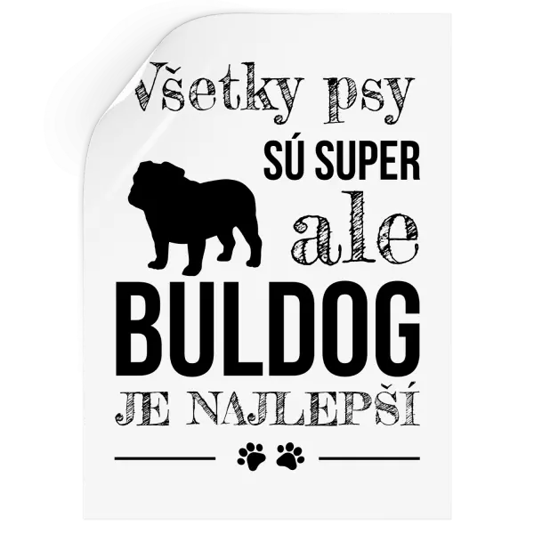 Samolepka Buldog je najlepší