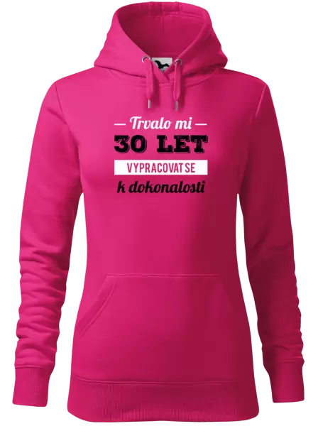 Dámská mikina Trvalo mi x let vypracovat se k dokonalosti