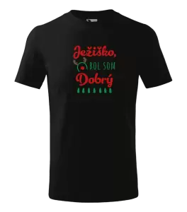Detské vianočné tričko Ježiško, bol som dobrý