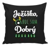 Vianočný vankúš Ježiško, bol som dobrý