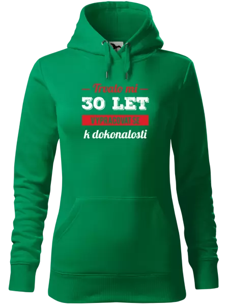 Dámská mikina Trvalo mi x let vypracovat se k dokonalosti