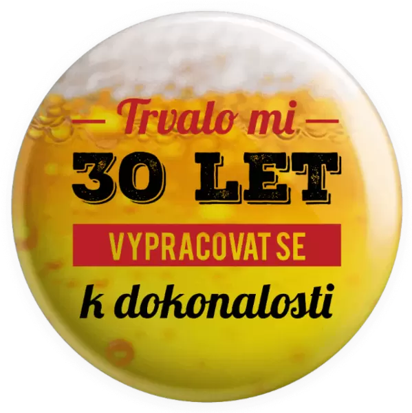 Placka Trvalo mi x let vypracovat se k dokonalosti