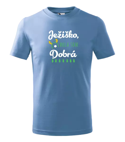 Detské vianočné tričko Ježiško, bola som dobrá