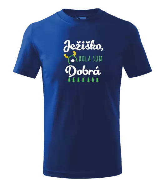 Detské vianočné tričko Ježiško, bola som dobrá