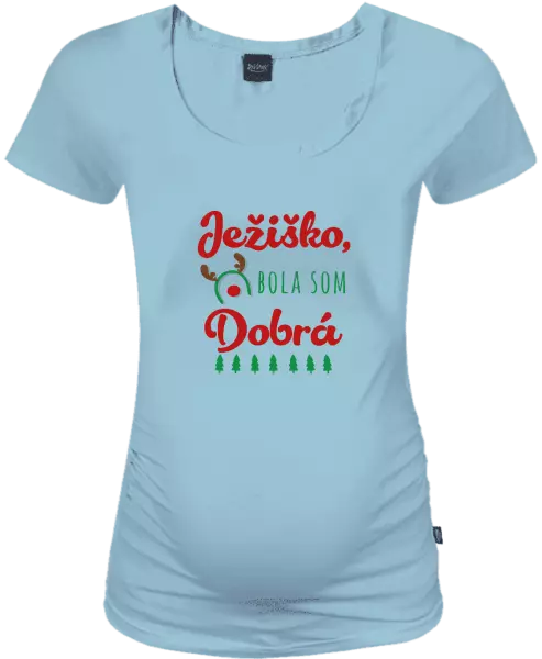 Vianočné tehotenské tričko Ježiško, bola som dobrá