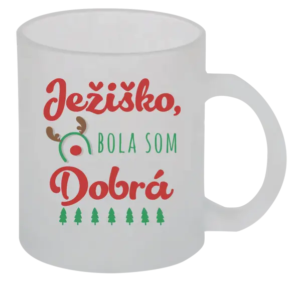 Vianočný hrnček Ježiško, bola som dobrá