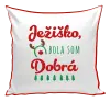 Vianočný vankúš Ježiško, bola som dobrá
