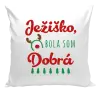 Vianočný vankúš Ježiško, bola som dobrá