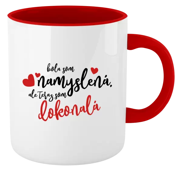 Hrnček  Bola som namyslená