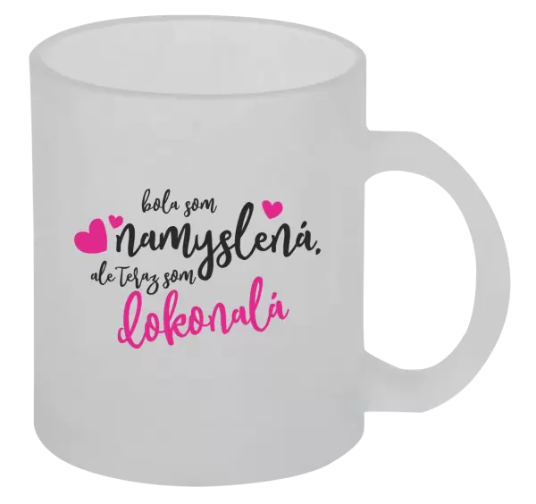 Hrnček Bola som namyslená