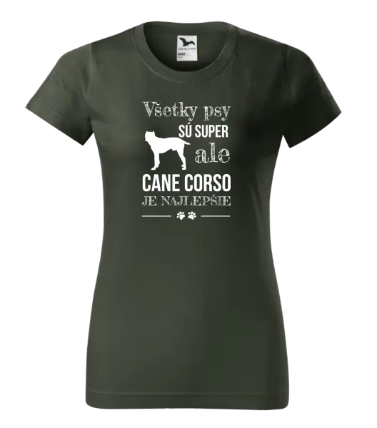 Dámske tričko Cane Corso je najlepšie
