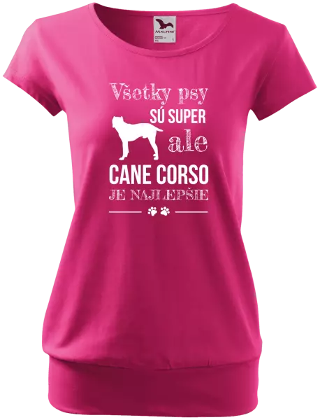 Dámske tričko Cane Corso je najlepšie
