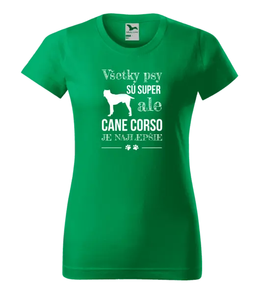 Dámske tričko Cane Corso je najlepšie