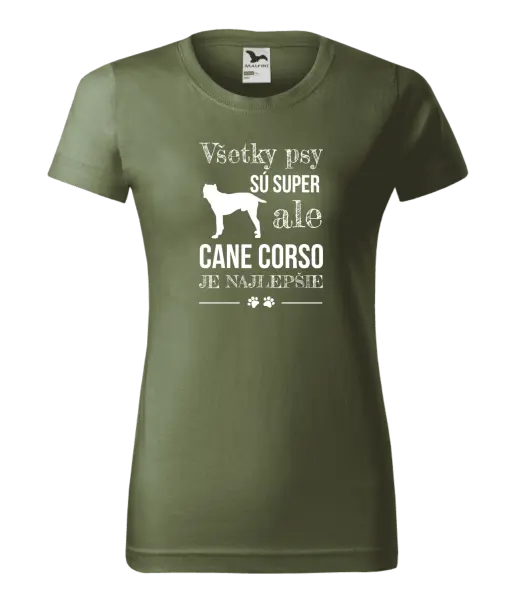 Dámske tričko Cane Corso je najlepšie