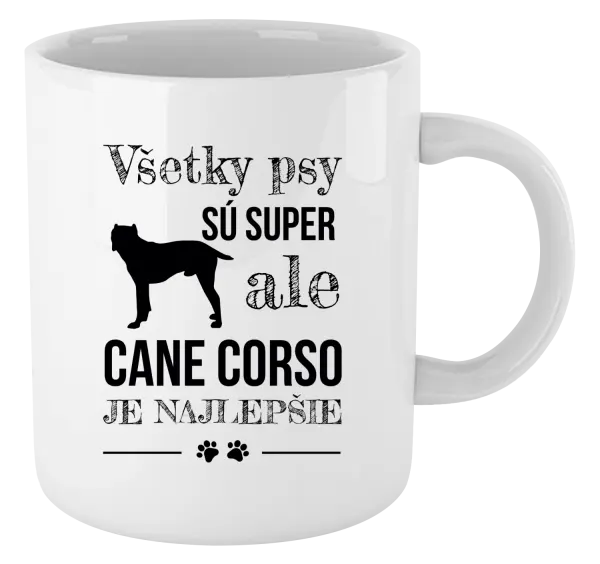 Hrnček Cane Corso je najlepšie