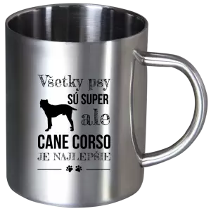Nerezový hrnček Cane Corso je najlepšie