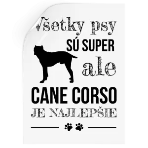 Samolepka Cane Corso je najlepšie