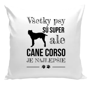 Vankúš Cane Corso je najlepšie