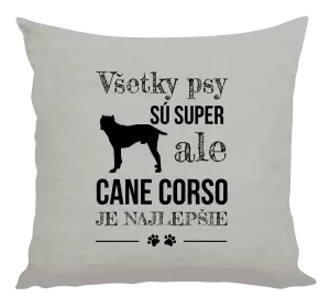 Vankúš Cane Corso je najlepšie