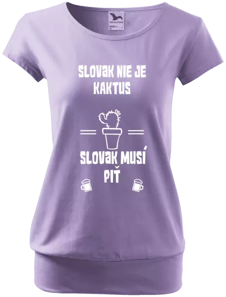 Dámske tričko Slovák nie je kaktus, Slovák musí piť