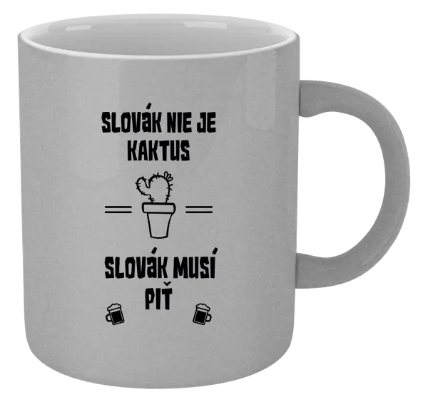 Hrnček metalický Slovák nie je kaktus, Slovák musí piť