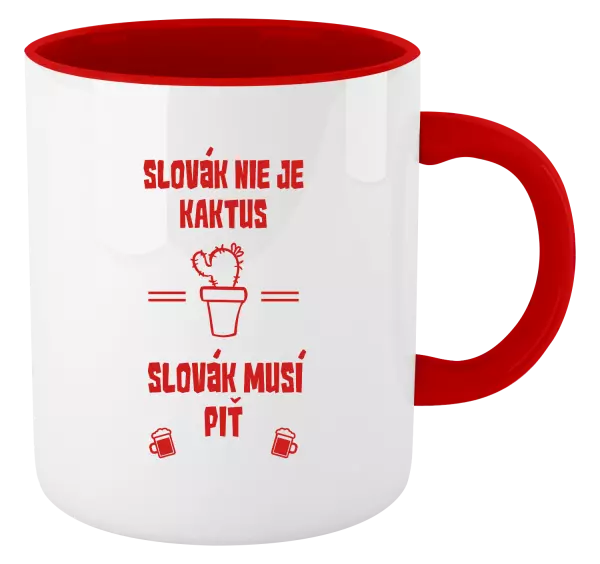 Hrnček  Slovák nie je kaktus, Slovák musí piť