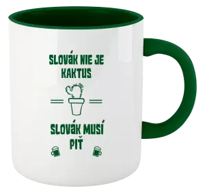 Hrnček  Slovák nie je kaktus, Slovák musí piť