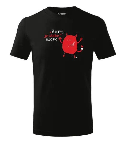 Detské tričko Čert je slabé slovo