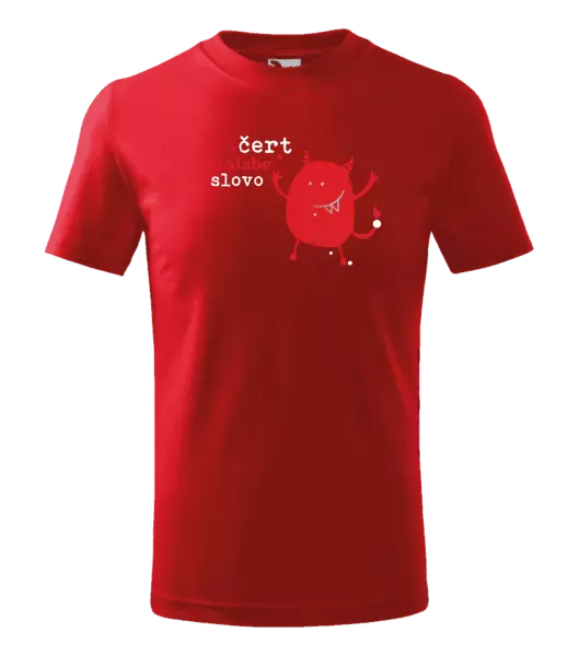 Detské tričko Čert je slabé slovo